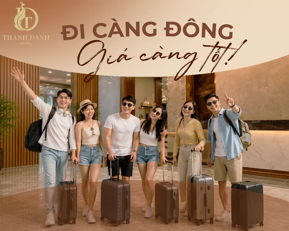 Đi Càng Đông – Giá Càng Tốt