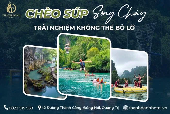 CHÈO SUP TRÊN SÔNG CHÀY – TRẢI NGHIỆM KHÔNG THỂ BỎ LỠ KHI ĐẾN QUẢNG BÌNH